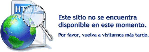 Sitio no disponible en este momento. Intente m&aacute;s tarde.
